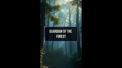 Guardian of the Forest