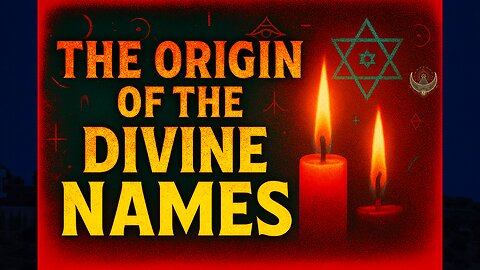 Origin of the Divine Names | Hidden Mystical Power & Sacred Vibrations of the Ancient World