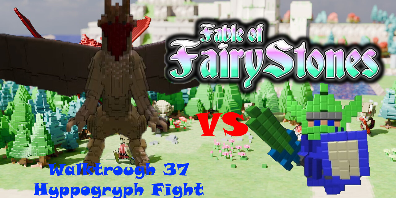 Fable of Fairy Stones part37 - Hyppogryph Fight