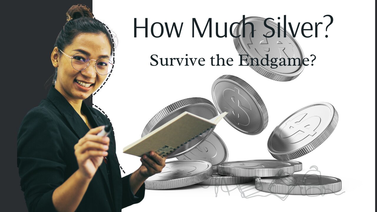 Episode 73: How Much Silver to Get Through the End Game?