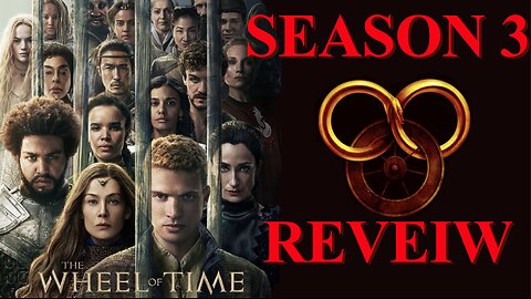 Wheel of Time Season 3 REVIEW | Good, but not EPIC