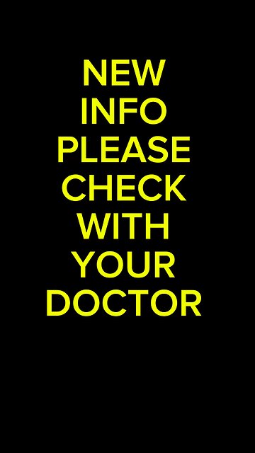 New Information Please Check With Your Doctor