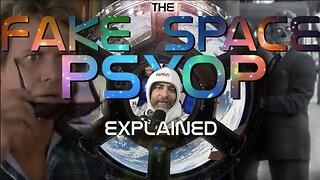 The FAKE SPACE PSYOP EXPLAINED | the Truth is stranger than fiction