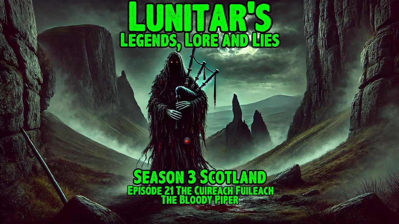 Season 3 Episode 21: The Cuireach Fuileach (The Bloody Piper)