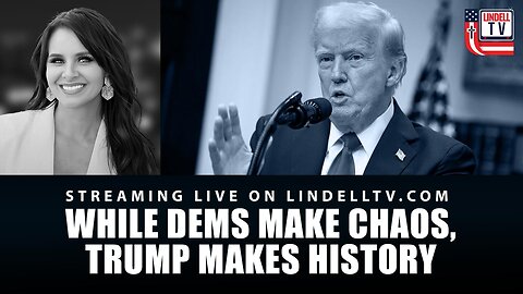 WHILE DEMS MAKE CHAOS, TRUMP MAKES HISTORY—APPROVAL UP DESPITE THE GAMES!