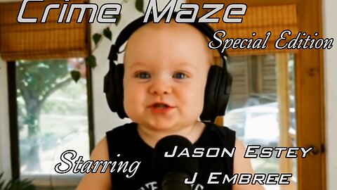 (Crime Maze special Edition) Embree vs That Crazy Estey Guy!