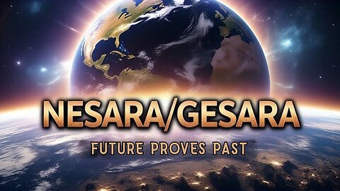 NESARA GESARA: Future Proves Past - Full Episode - Documentary