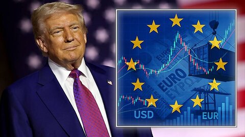 BREAKING: President Trump Takes His Trade War From China To The Unelected European Union