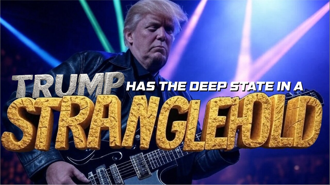 TRUMP PLAYING STRANGLEHOLD