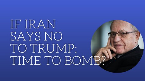 If Iran says no to Trump: time to bomb?