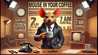 mouse in your coffee morning news and music