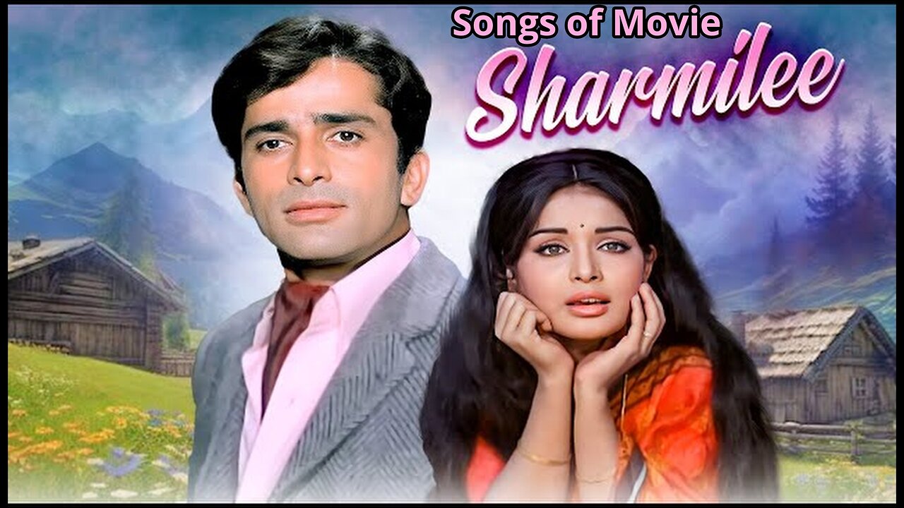 Songs of Movie Sharmilee