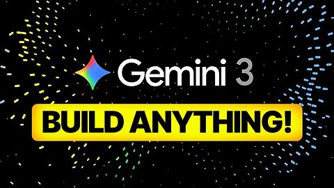 Gemini 3: Build & Automate ANYTHING!