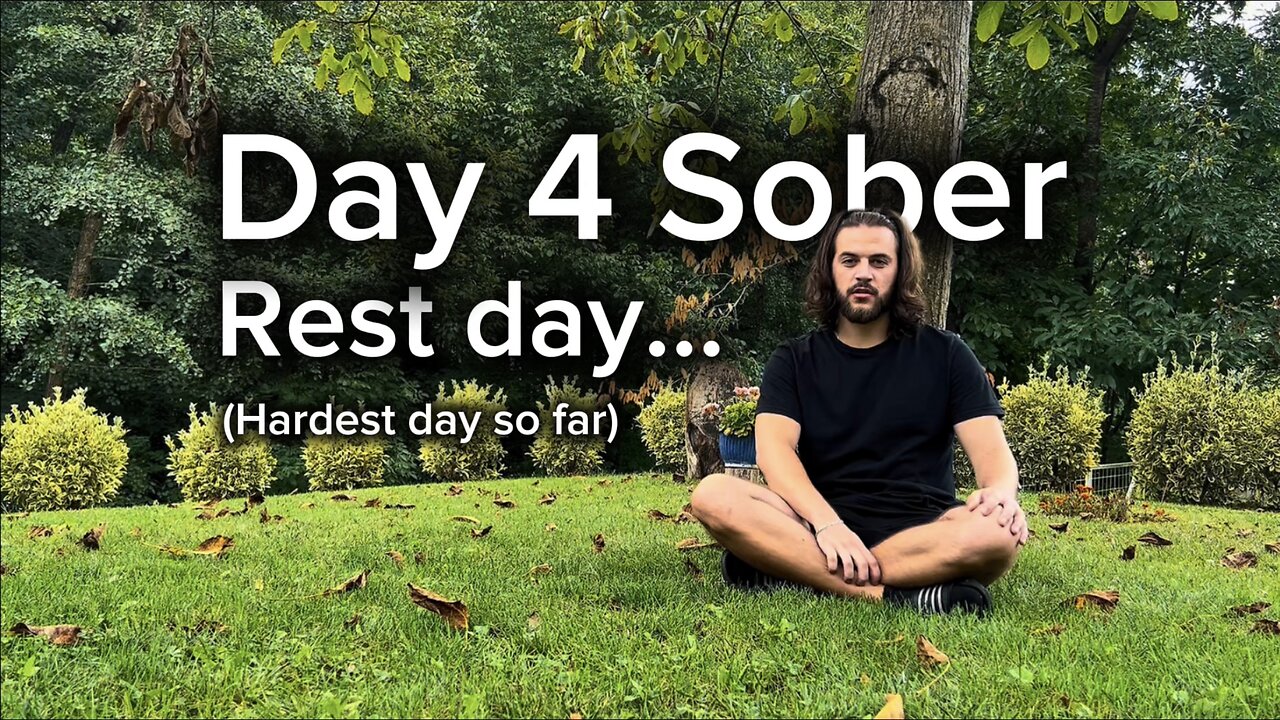 Day 4 Sober Even Rest Is Part of the Fight