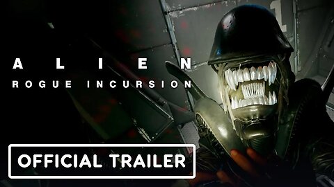 Alien - Rogue Incursion - Official Story Reveal Trailer