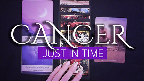 CANCER TAROT READING | “YOUR BEST IS YET TO COME… AND HERE’S HOW YOU GET IT!” JUST IN TIME