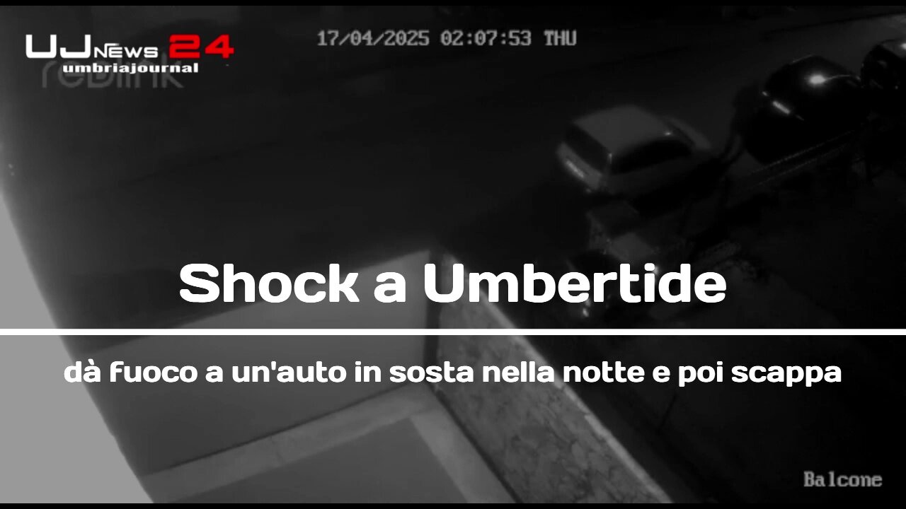 Shock a Umbertide dà fuoco a un'auto in sosta nella notte e poi scappa