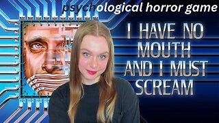 😨 AI Takes Over! 'I Have No Mouth, & I Must Scream' | PSYCHOLOGICAL HORROR Gameplay