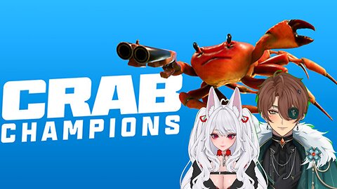 Crab Champions: Claw-some Chaos with My Bro