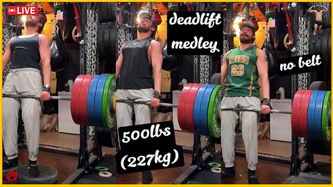 500lbs Deadlift Medley - Deficit, Regular, Blocks