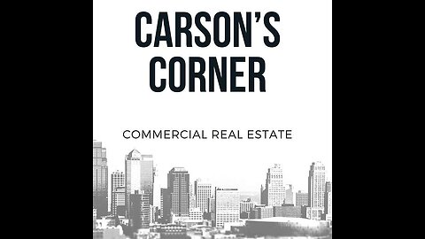 Carson's Corner: Commercial Real Estate with Dustin Hauer