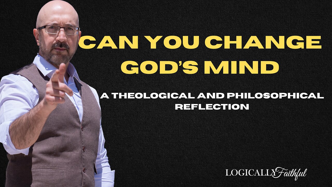 Can You Change God's Mind?