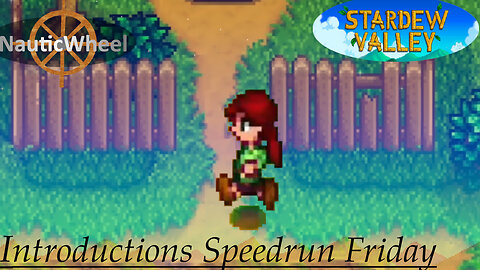 Stardew Valley - Introduction Speedrun [Friday]