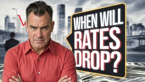 When Will Interest Rates Go Down? Dave Seymour