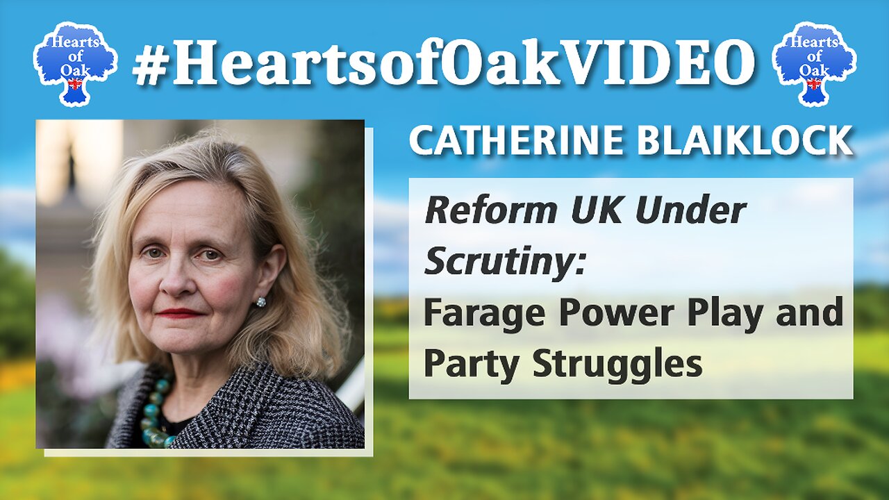 Catherine Blaiklock - Reform UK Under Scrutiny: Farage Power Play and Party Struggles