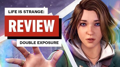 Life is Strange - Double Exposure Review