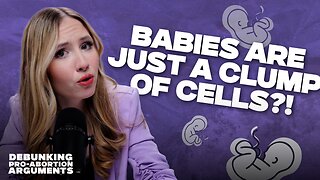 When Does Human Life Begin? | Debunking Pro-Abortion Arguments: Ep. 1 | Lydia Taylor Davis