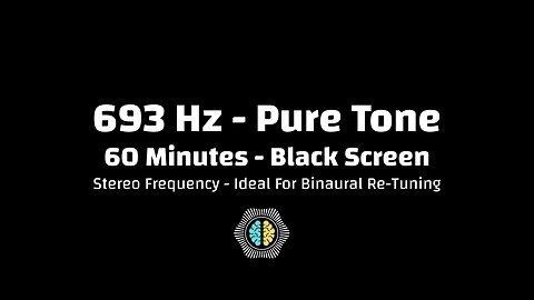 🔊 693 Hz Pure Tone | Intuitive Awareness Frequency | 60 Minutes | Black Screen | Stereo