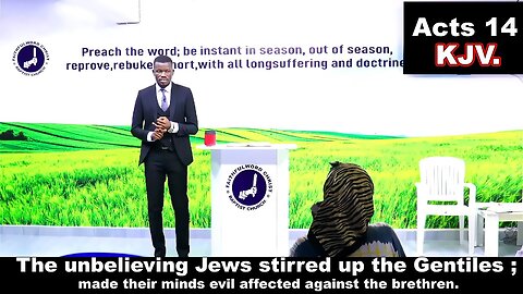 The unbelieving Jews stirred up the Gentiles ; made their minds evil affected against the brethren.