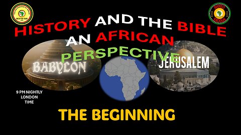 AFRICA IS THE HOLY LAND || HISTORY AND THE BIBLE AN AFRICAN PERSPECTIVE || THE BEGINNING