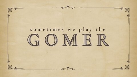 Sunday Morning Service "Sometimes We Play The Gomer" Pastor Anthony