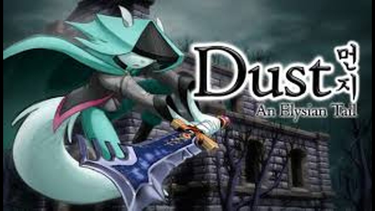 Dust: An Elysian Tail First Time Playing This Side Scrolling Adventure Game, Was it Worst It?