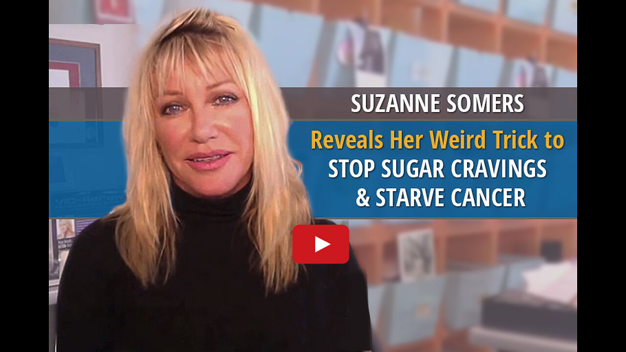 Suzanne Somers Reveals Her Weird Trick to Stop Sugar Cravings & Starve Cancer
