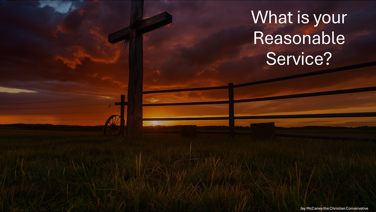 What is your Reasonable Service?