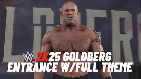WWE 2k25 Goldberg Entrance