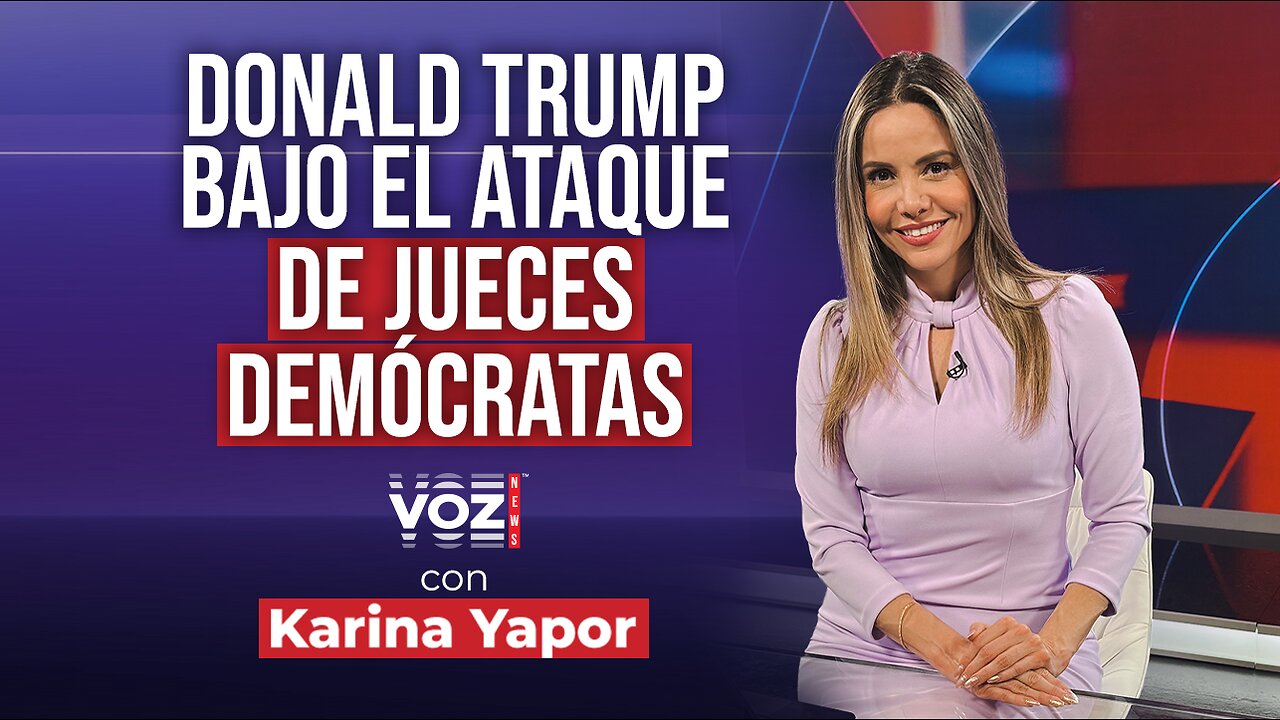 Donald Trump bajo el ataque de jueces demócratas