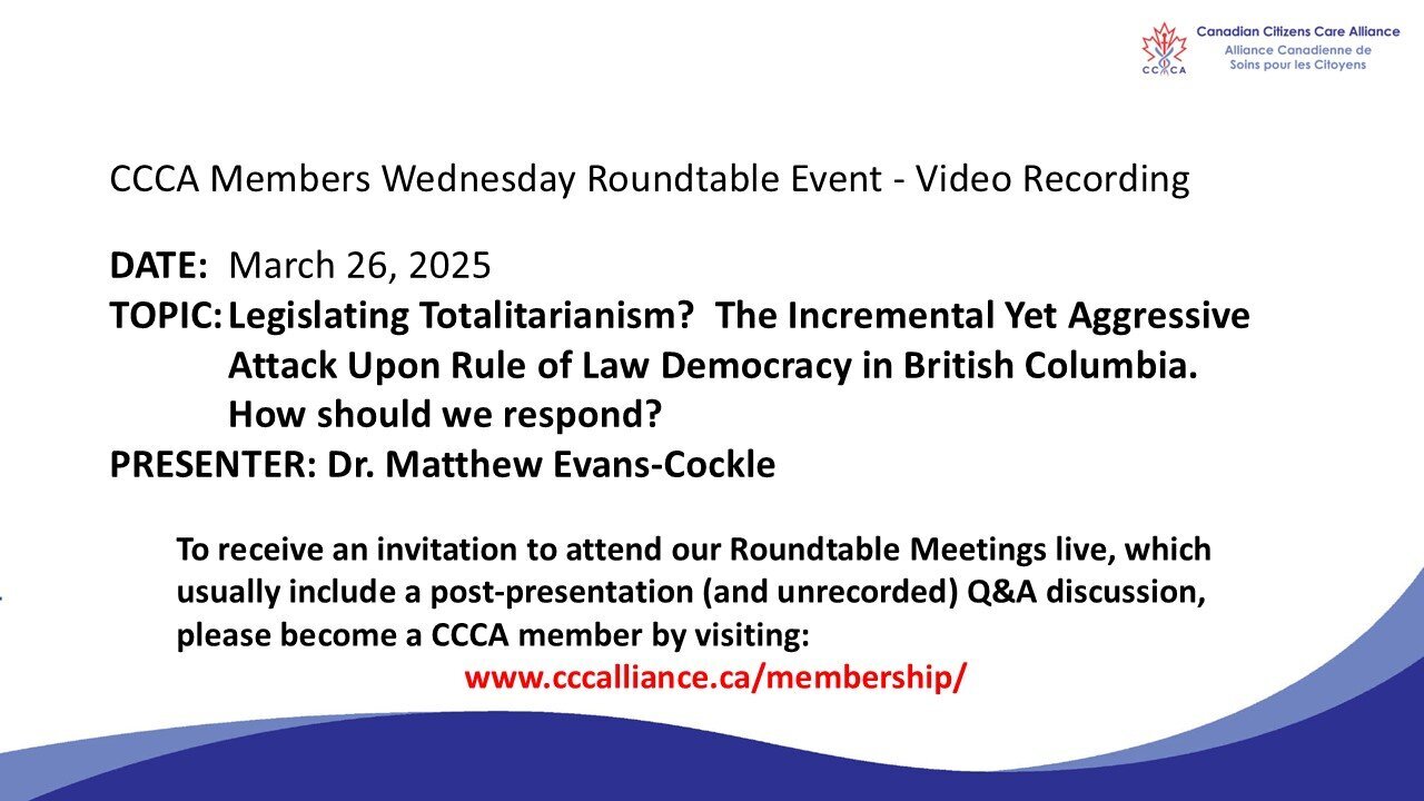 CCCA Roundtable: Legislating Totalitarianism/Aggressive Attack Upon Rule of Law Democracy BC