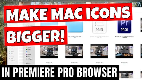 How To Make Mac OS File Browser Thumbnails Bigger In Adobe Premiere Pro