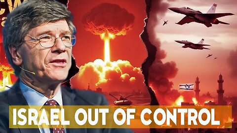 Israel About to Face a Serious, Unprecedented Threat | Jeffrey Sachs