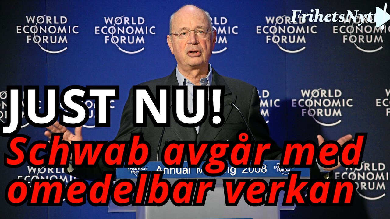 CHOCKBESKEDET! Klaus Schwab avgår som ledare för WEF - Han kan ta över?