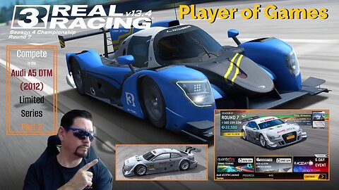 Player of Games: Real Racing 3 Update 13.4: Compete in the Audi A5 DTM (2012) Limited Series Part 2