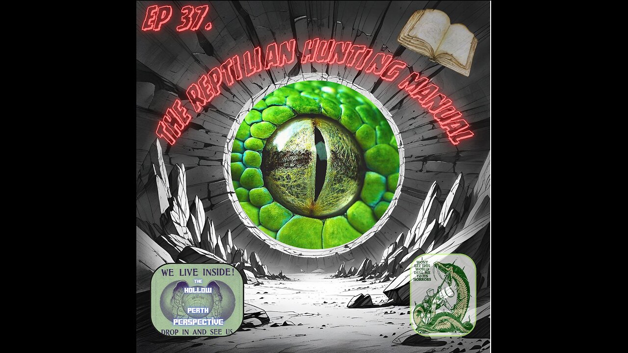 The HPP Ep37: The Reptilian Hunting Manuel