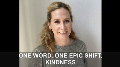 ONE WORD. ONE EPIC SHIFT. KINDNESS - Margaret Solorio with Jane Applegath