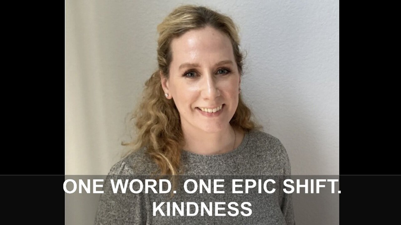 ONE WORD. ONE EPIC SHIFT. KINDNESS - Margaret Solorio with Jane Applegath