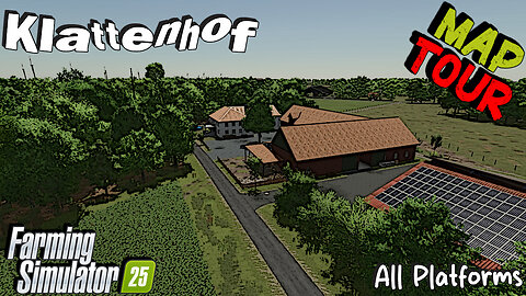 Map Tour | Klattenhof | All Platforms | Farming Simulator 25