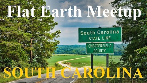 [archive] Flat Earth meetup South Carolina January 15, 2023 ✅